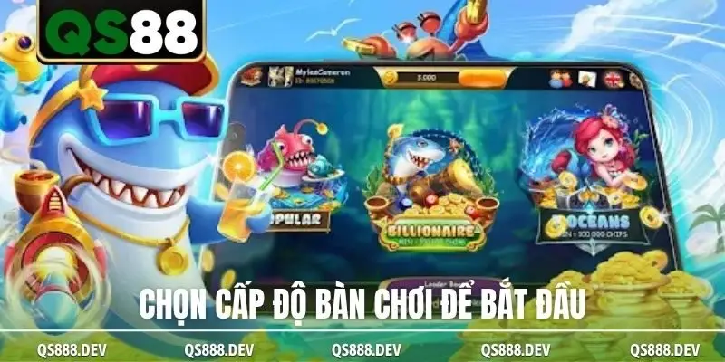 Chọn cấp độ bàn chơi để bắt đầu