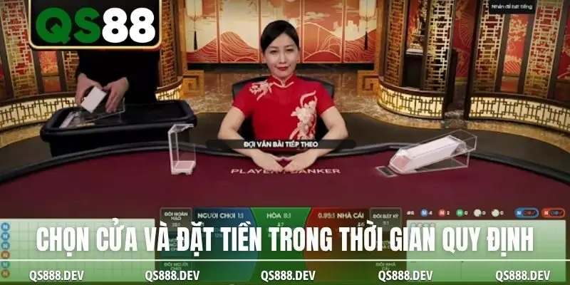 Chọn cửa và đặt tiền trong thời gian quy định
