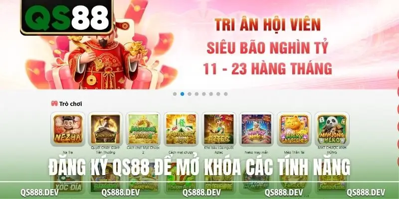 Đăng ký QS88 để mở khóa các tính năng
