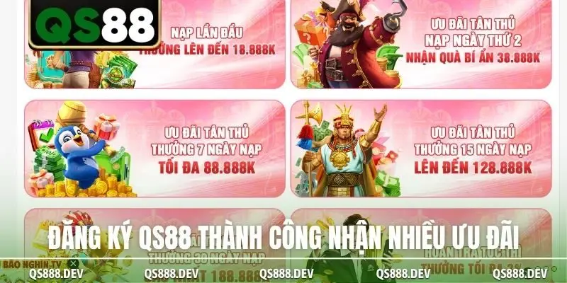 Đăng ký QS88 thành công nhận nhiều ưu đãi
