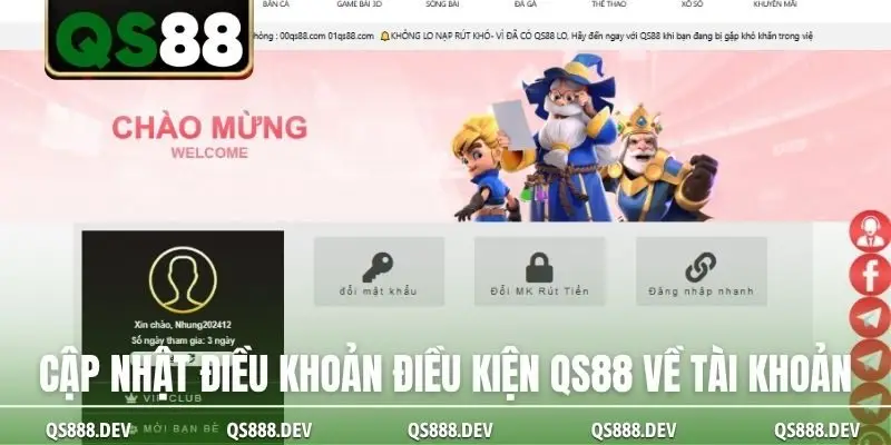 Cập nhật điều khoản điều kiện QS88 về tài khoản mới