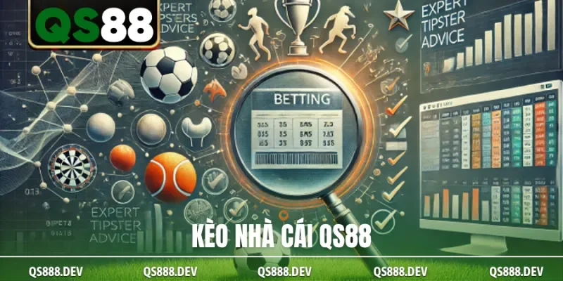 Kèo nhà cái QS88