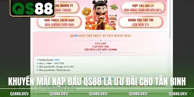 Khuyến mãi nạp đầu QS88 là ưu đãi cho tân binh