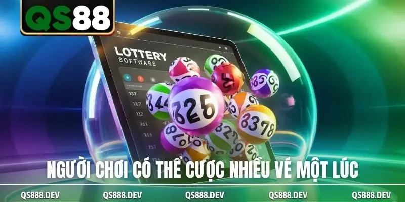 Người chơi có thể cược nhiều vé một lúc