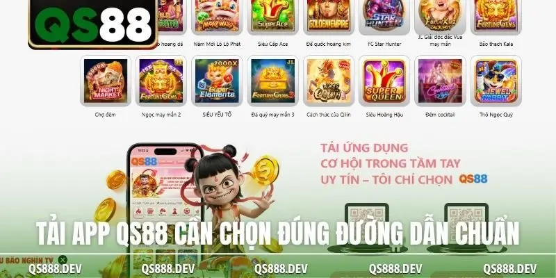 Tải app QS88 cần chọn đúng đường dẫn chuẩn
