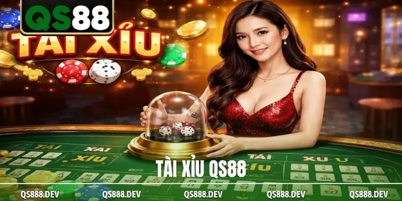 Tài xỉu QS88