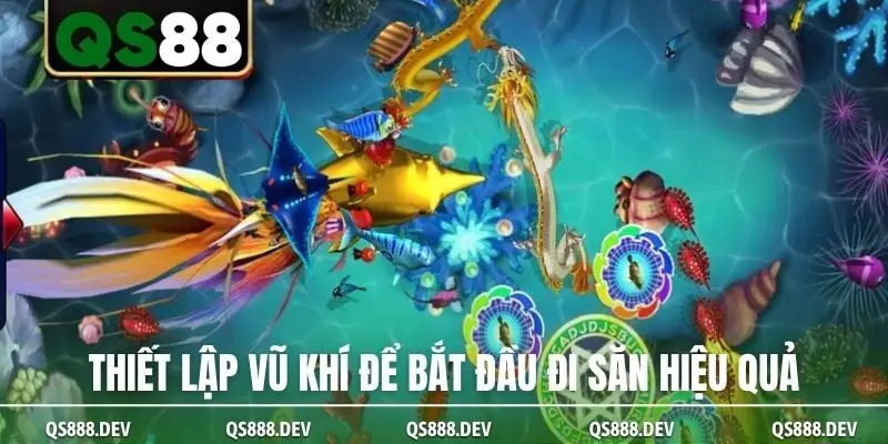 Thiết lập vũ khí để bắt đầu đi săn hiệu quả