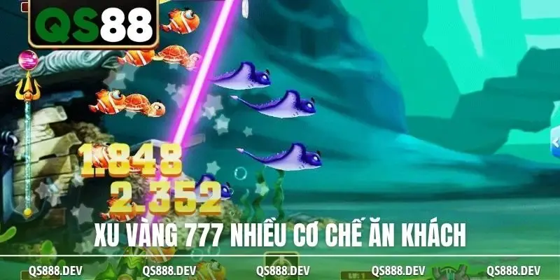 Xu Vàng 777 tích hợp nhiều cơ chế ăn khách